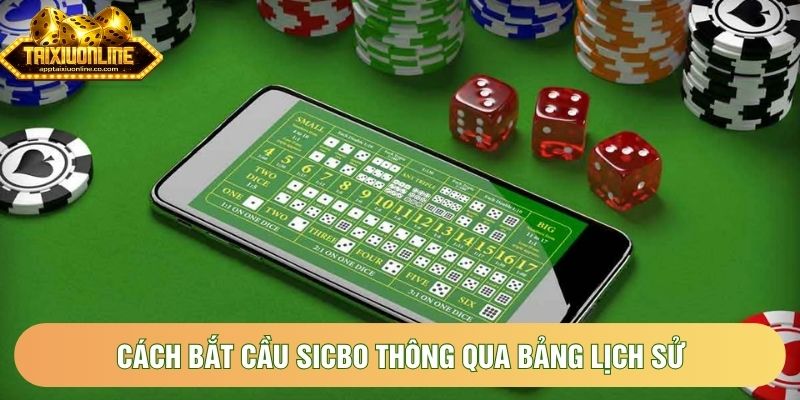 Cách bắt cầu sicbo thông qua bảng lịch sử