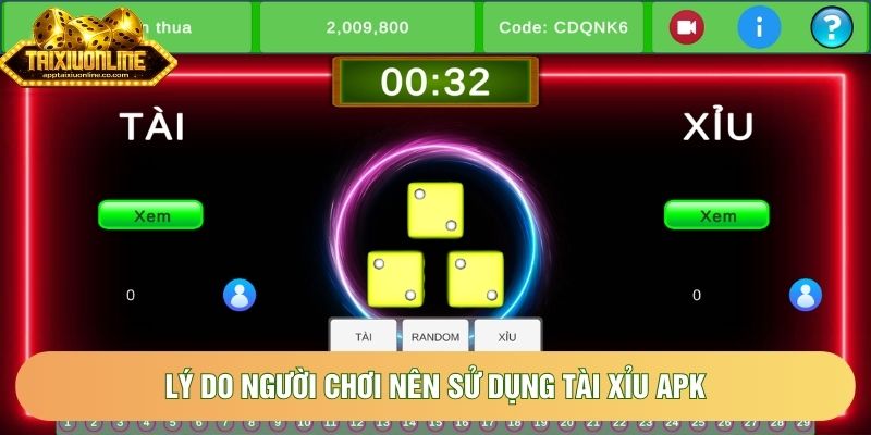 Lý do người chơi nên sử dụng tài xỉu APK