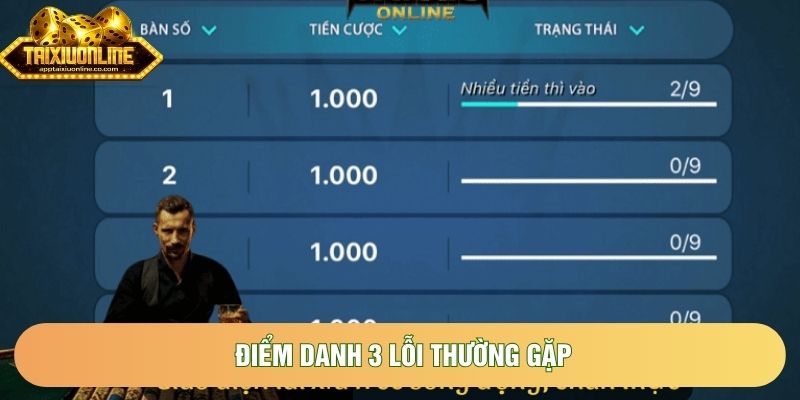 Điểm danh 3 lỗi thường gặp