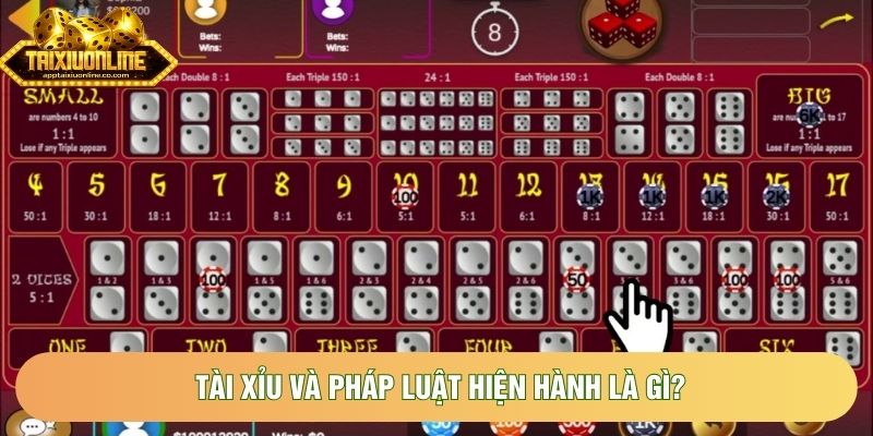 Tài xỉu và pháp luật hiện hành là gì?