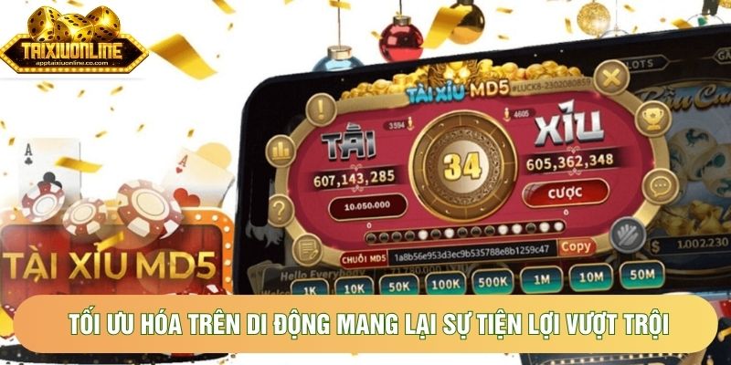 Tối ưu hóa trên di động mang lại sự tiện lợi vượt trội Tối ưu hóa trên di động mang lại sự tiện lợi vượt trội